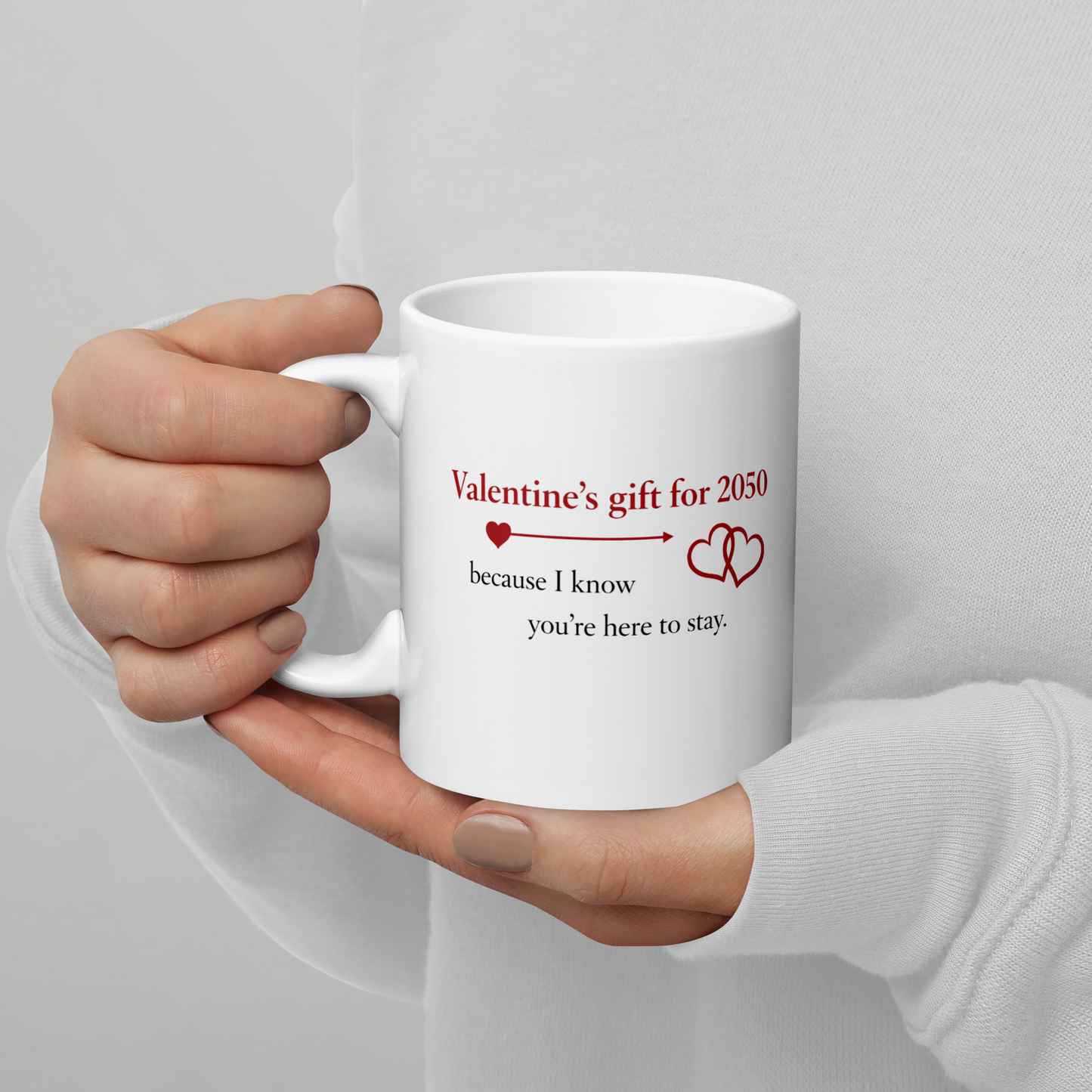 Here to Stay Valentine Mug